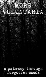 A Pathway Through Forgotten Woods